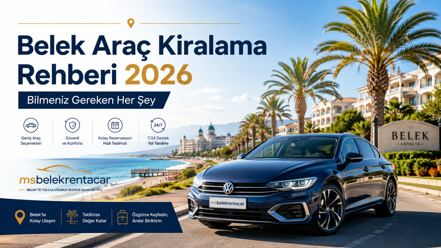 Belek Araç Kiralama Rehberi 2026: Bilmeniz Gereken Her Şey
